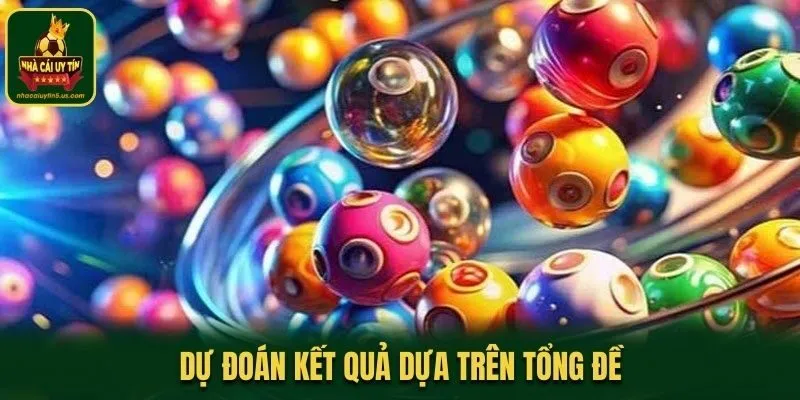 Dự đoán kết quả dựa trên tổng đề
