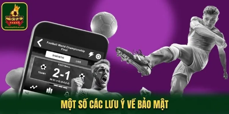 Một số các lưu ý về bảo mật giúp bạn giữ an toàn thông tin